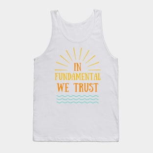 In Fundamental We Trust Tank Top